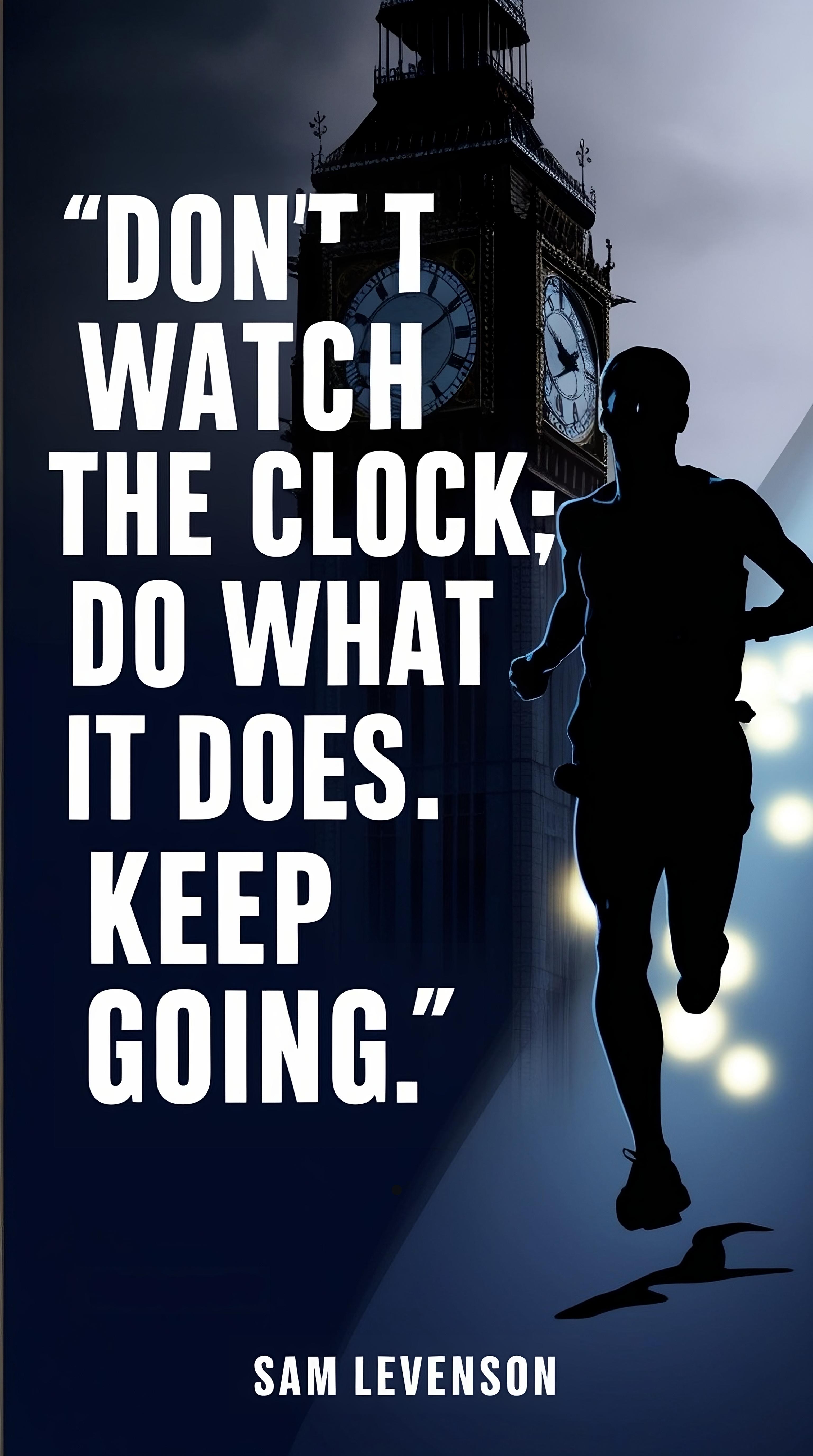 Keep Going – Motivational Quote by Sam Levenson