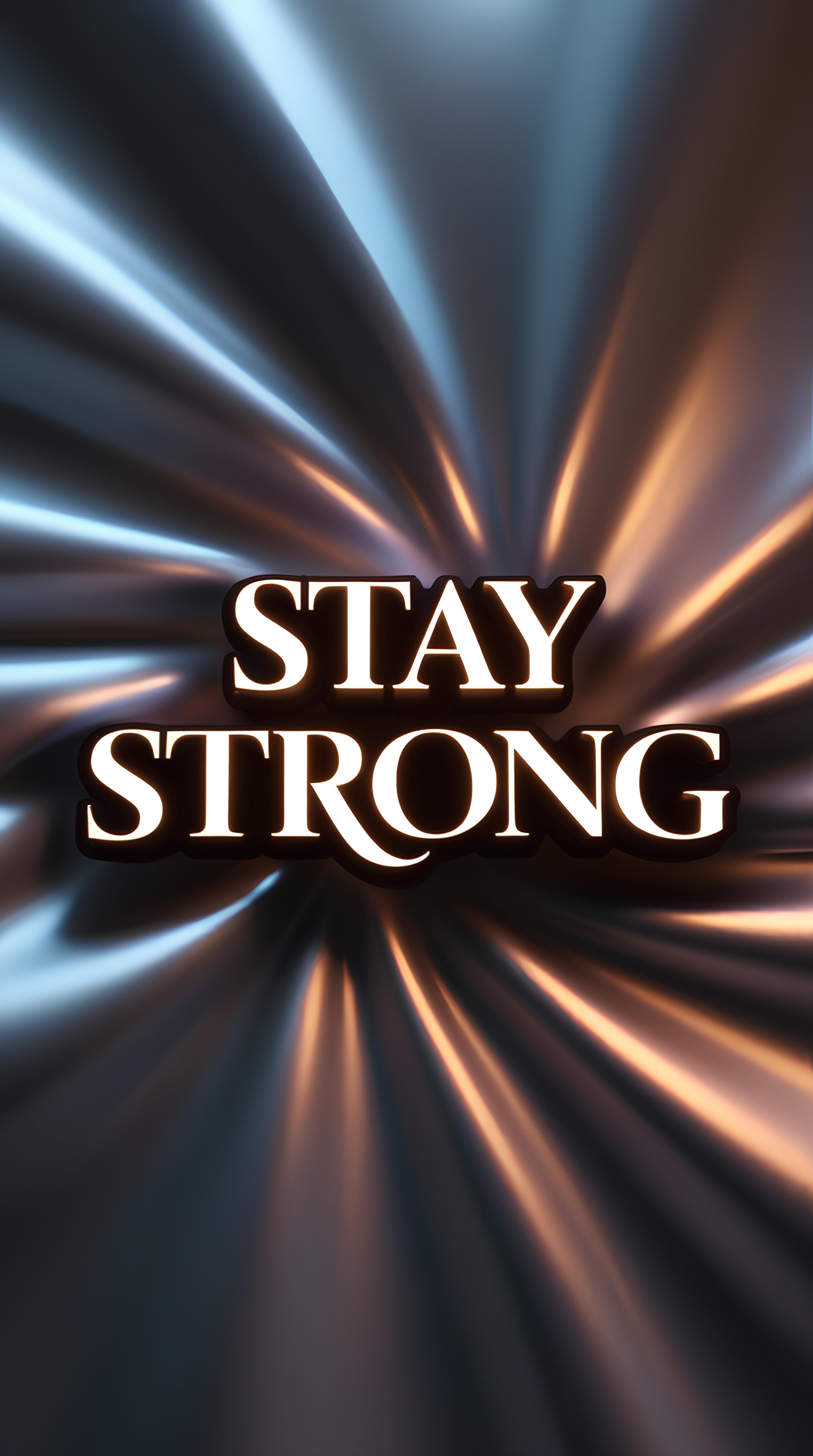 Stay Strong - Empowering Words on a Bold Background